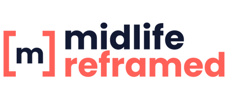 Midlife Reframed